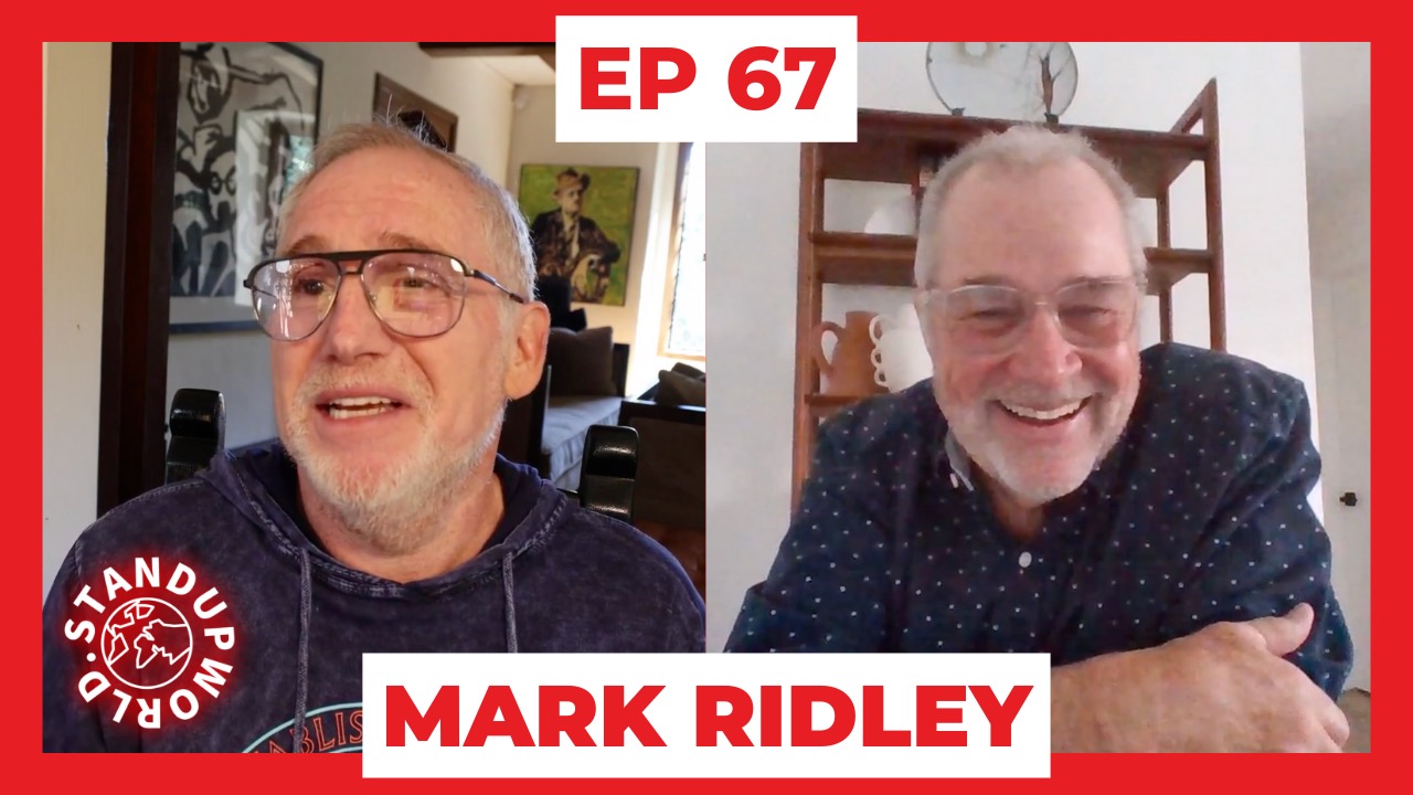 Featured image for “STANDUPWORLD EPISODE #67 MARK RIDLEY”