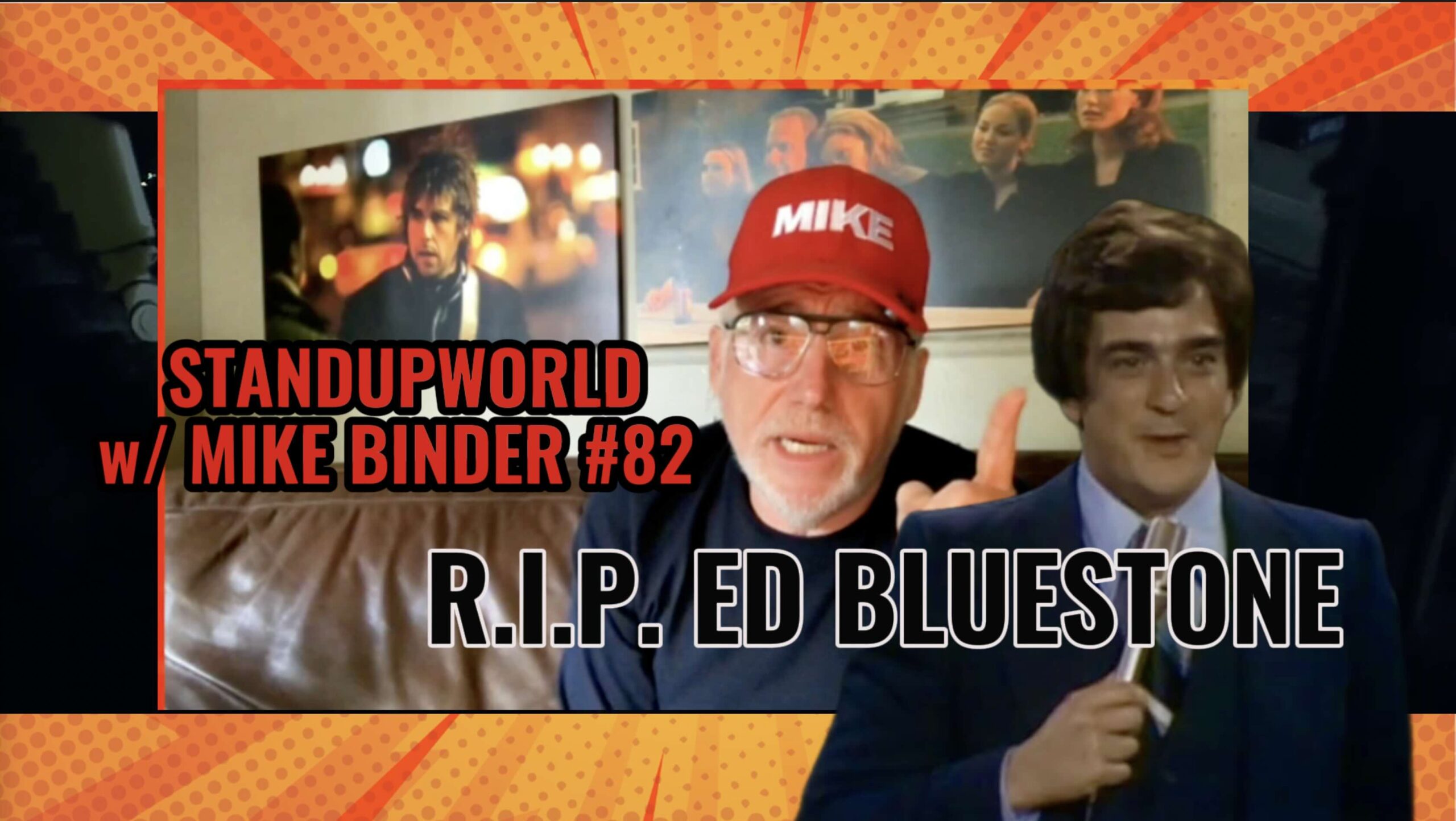 Featured image for “STANDUPWORLD #82 RIP ED BLUESTONE”